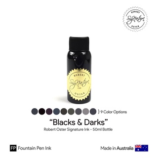 Robert Oster "Blacks &amp; Darks" Signature Ink 50ml Bottle - หมึกโรเบิร์ตออสเตอร์ ชุดสีดำและโทนมืด ขนาด 50 มล.