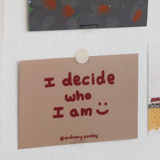 I Decide Who I Am Postcard โปสการ์ด; Ordinary Sunday