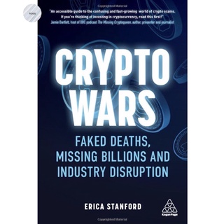 CRYPTO WARS: FAKED DEATHS, MISSING BILLIONS AND INDUSTRY DISRUPTION