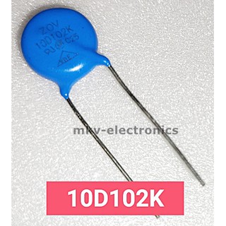 (5ตัว) 10D102K , VARISTOR ป้องกันไฟเกิน 1000V (900V~1100V)  (รหัสสินค้า M01524)