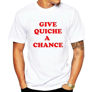 เสื้อยืดผ้าฝ้ายพรีเมี่ยม ขายดี เสื้อยืด ผ้าฝ้าย 100% พิมพ์ลาย Give Quiche A Chance Dwarf Red Rimmer แฟชั่นสําหรับผู้ชาย