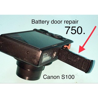 ซ่อมฝาปิดแบตกล้อง Canon S100 Battery door repair