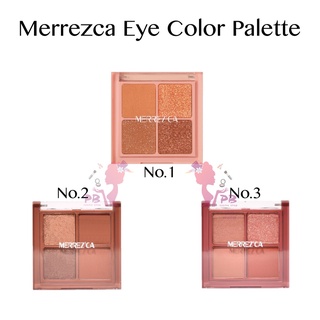 PBCOSMOSHOP Merrezca Eye Color Palette เมอร์เรซก้า อาย คัลเลอร์ พาเลต พาเลต 4 ช่อง(4x1.8g.)ทั้งเนื้อแมท &amp; เนื้อชิมเมอร์