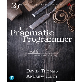 The Pragmatic Programmer: Your Journey To Mastery ฉบับครบรอบ 20 ปี รุ่นที่ 2