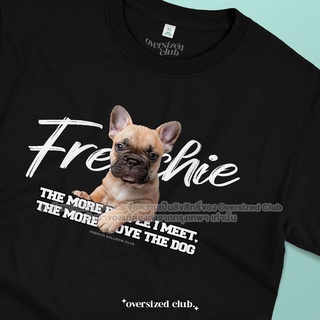 เสื้อยืดคนรักน้องหมา French Bulldog เฟรนช์ บลูด็อก สี Fawn [Classic Cotton 100% by Oversized Club]