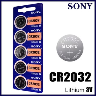 ถ่าน SONY CR2032 Lithium 3V ของแท้ 💯% ถ่านกระดุม จำหน่ายแผงละ 5ก้อน