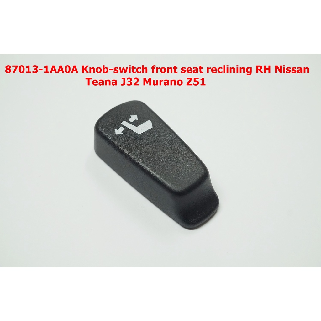 87013-1AA0A ปุ่มปรับพนักพิงเบาะคนขับสีดำสำหรับ NIssan Teana J32
