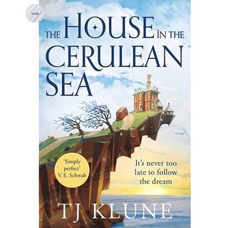 THE HOUSE IN THE CERULEAN SEA By TJ KLUNE