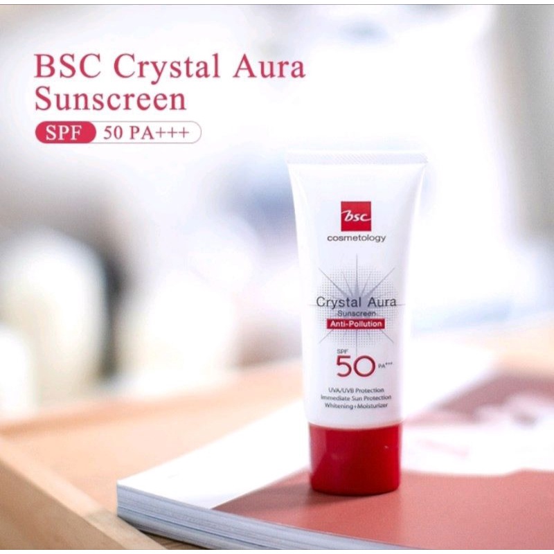 กันแดด BSC CRYSTAL AURA SUNSCREEN SPF 50 PA+++ ANTI-POLLUTION 25 กรัม