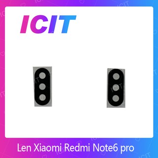 Xiaomi Redmi Note 6 Pro อะไหล่เลนกล้อง กระจกเลนส์กล้อง กระจกกล้องหลัง Camera Lens (ได้1ชิ้นค่ะ) ICIT 2020