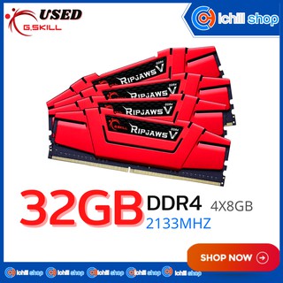 RAM (แรม) G.SKILL RIPJAWS V DDR4 32GB 2133HMz (8X4) NO BOX P09226