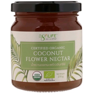 (Agrilife Organic Coconut Flower Nectar) 270g. น้ำหวาน ดอกมะพร้าวอินทรีย์