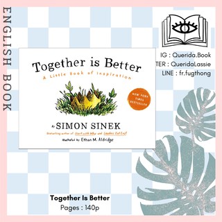 [Querida] หนังสือภาษาอังกฤษ Together Is Better : A Little Book of Inspiration [Hardcover] by Simon Sinek