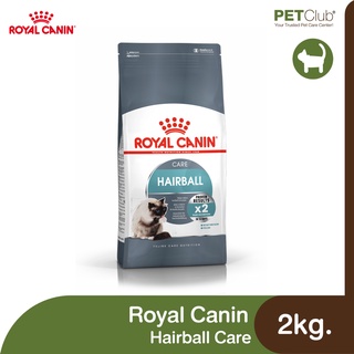 [PETClub] Royal Canin Hairball Care - แมวโต ที่ต้องการดูแลปัญหาก้อนขน [2kg.]