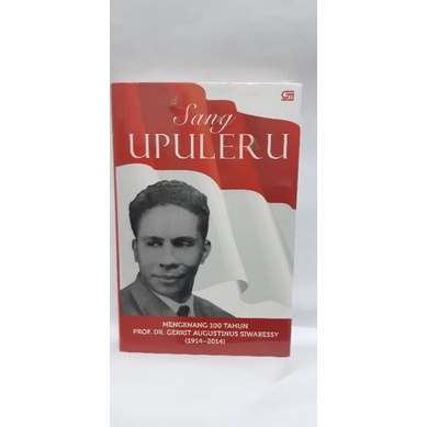 Biography of the Upuleru prof ดร. Gerrit Augustinus Siwabessy