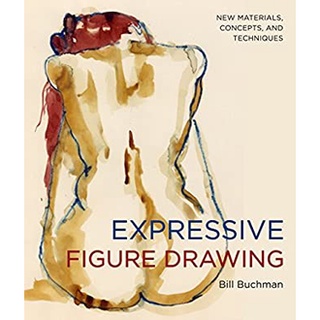 Expressive Figure Drawing : New Materials, Concepts, and Techniques หนังสือภาษาอังกฤษมือ1(New) ส่งจากไทย