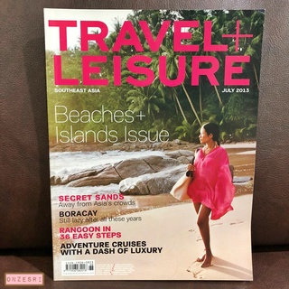 นิตยสารภาษาอังกฤษ Travel+Leisure Southeast Asia : JULY 2013 Beaches+Islands Special