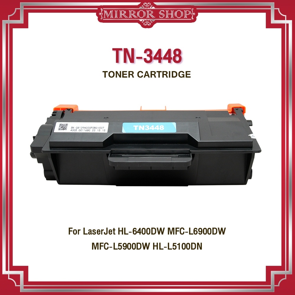 MIRROR หมึกเทียบ TN-3448/TN3488 For HL-L6200DW HL-L5000D HL-L5100DN HL-L6200D/L6400/HL-L6400DW
