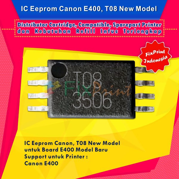 IC Eprom Canon E400 รุ่นใหม่ T08, รีเซ็ต IC Eeprom Canon E400, IC Counter E400
