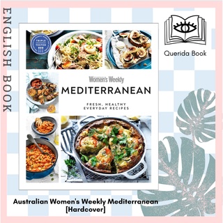 [Querida] หนังสือภาษาอังกฤษ Australian Womens Weekly Mediterranean: Fresh, Healthy Everyday Recipes [Hardcover]