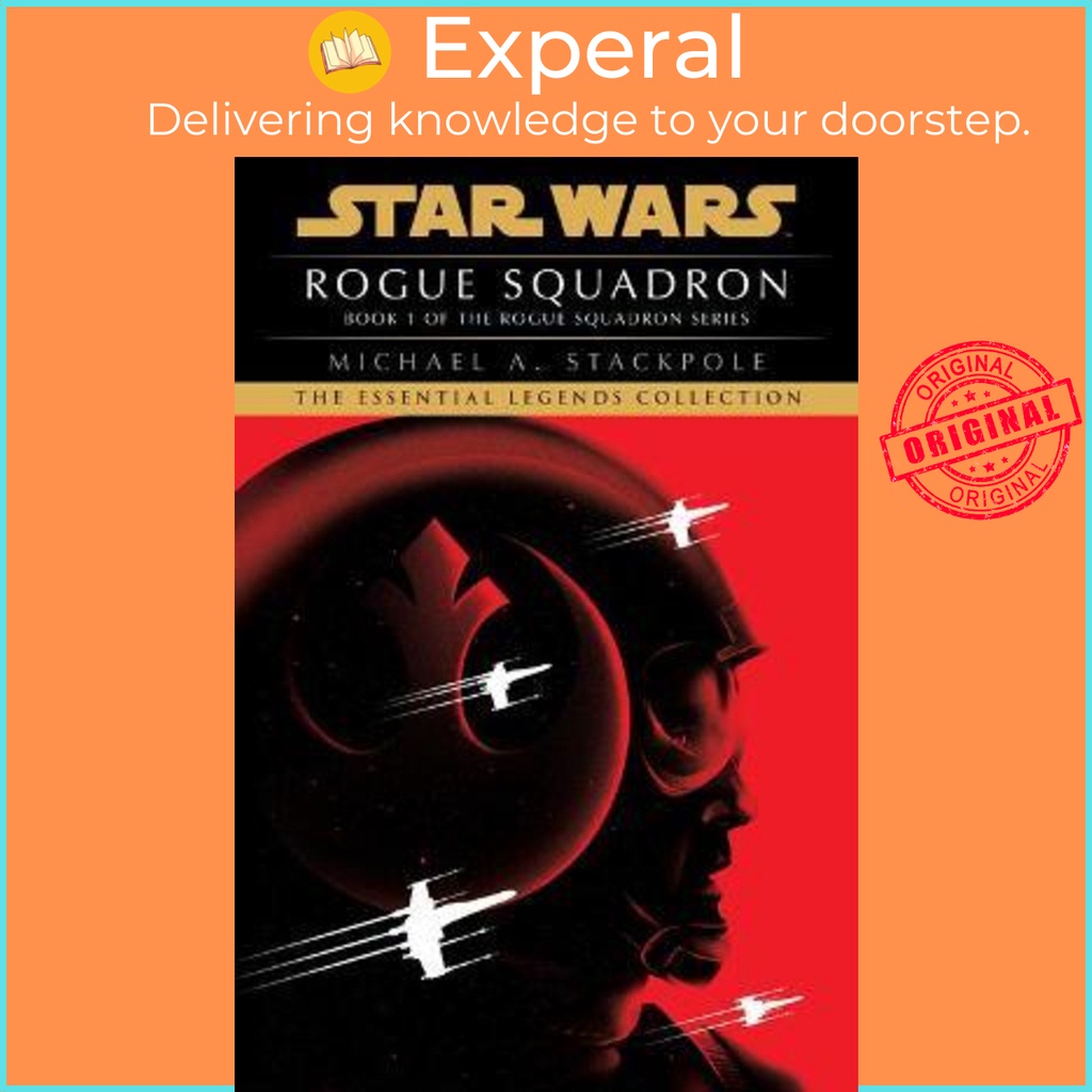 Rogue Squadron: Star Wars Legends (Rogue Squadron) โดย Michael a Stackpole (ฉบับสหรัฐอเมริกาปกอ่อน)