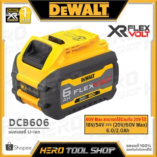 DEWALT แบตเตอรี่ LI-ION BATTERY 60V Max (6.0Ah) รุ่น DCB606 ++ใช้ร่วมกับเครื่อง 18V และ 54V++