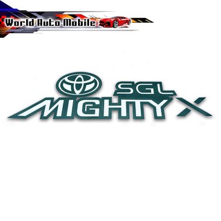 สติ๊กเกอร์ Sticker MIGHTY X SGL  สี White, Black Hilux Mighty X Toyota 2, 4 ประตู ปี1988 - 1997