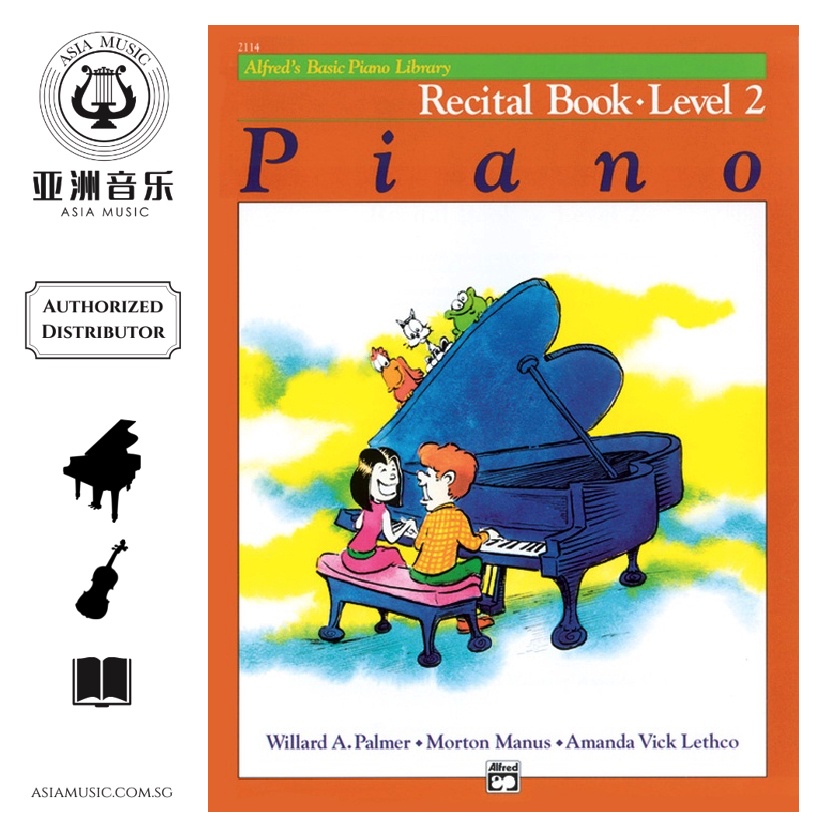 AUTHORZED DISTRIBUTOR - ALFRED MUSIC - ALFRED BASIC PIANO LIBRARY: RECITAL BOOK 2