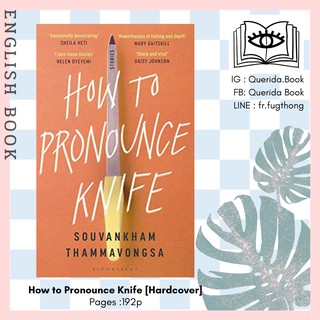 [Querida] หนังสือภาษาอังกฤษ How to Pronounce Knife : Winner of the 2020 Scotiabank Giller Prize [Hardcover]