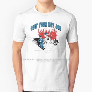 [COD]เสื้อยืด พิมพ์ลายตํารวจ Your Day Job T Pure Trending Humor I Hate My Job Population Memes Dont Quit Your Job Work