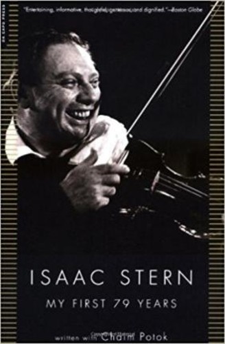 Isaac Stern : My First 79 Years โดย Chaim Potok (ฉบับสหรัฐอเมริกาปกอ่อน)