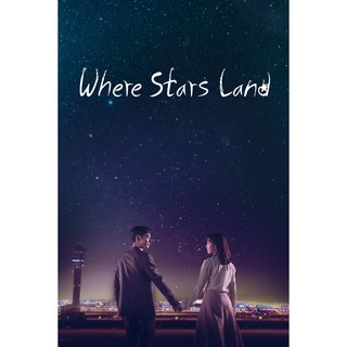 Where Stars Land ณ ที่ที่ดวงดาวบรรจบ 2020