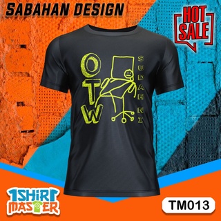 คอตต้อนคอกลมเสื้อยืด พิมพ์ลาย OTW SUDA NI SABAHAN DESIGN (TM013) ฟรีของขวัญS-5XL