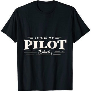 แขนสั้นcrew neckเสื้อยืดแขนสั้นลําลอง ผ้าฝ้าย ระบายอากาศได้ดี พิมพ์ลาย This Is My Pilot Funny Aviation Flying สําหรับผู้