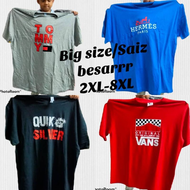 T-SHART PLUS SIZE BAJU BESAR BIG SIZE 2XL, 3XL, 4XL, 5XL, 6XL, 7XL, 8XL.
