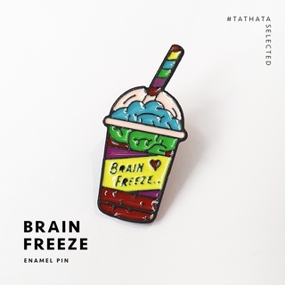 เข็มกลัด Enamel pin : Brain freeze