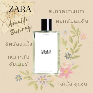 น้ำหอมแบ่งขาย Zara Amalfi Sunray EDP