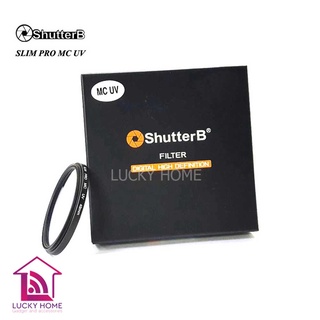 FILTER ฟิวเตอร์ SHUTTER B FILTER SLIM PRO MC UV ฟิวเตอร์เลนส์