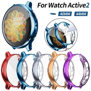 เคสสําหรับ Samsung Galaxy Watch Active 2/active 40mm 44mm เคสหน้าจอมือถือ Tpu ซิลิโคนป้องกันรอยสําหรับนาฬิกาข้อมือ