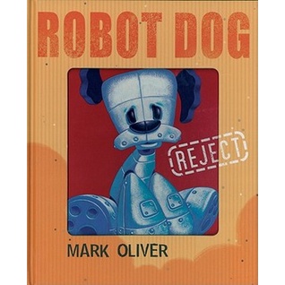 Robot Dog by Mark Oliver