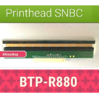 หัวพิมพ์ของใหม่​ของแท้​หัวพิมพ์ SNBC BTP-2002NP Thermal Print BTP-R880 หัวพิมพ์ SNBC Thermal Print Head BTP-2002