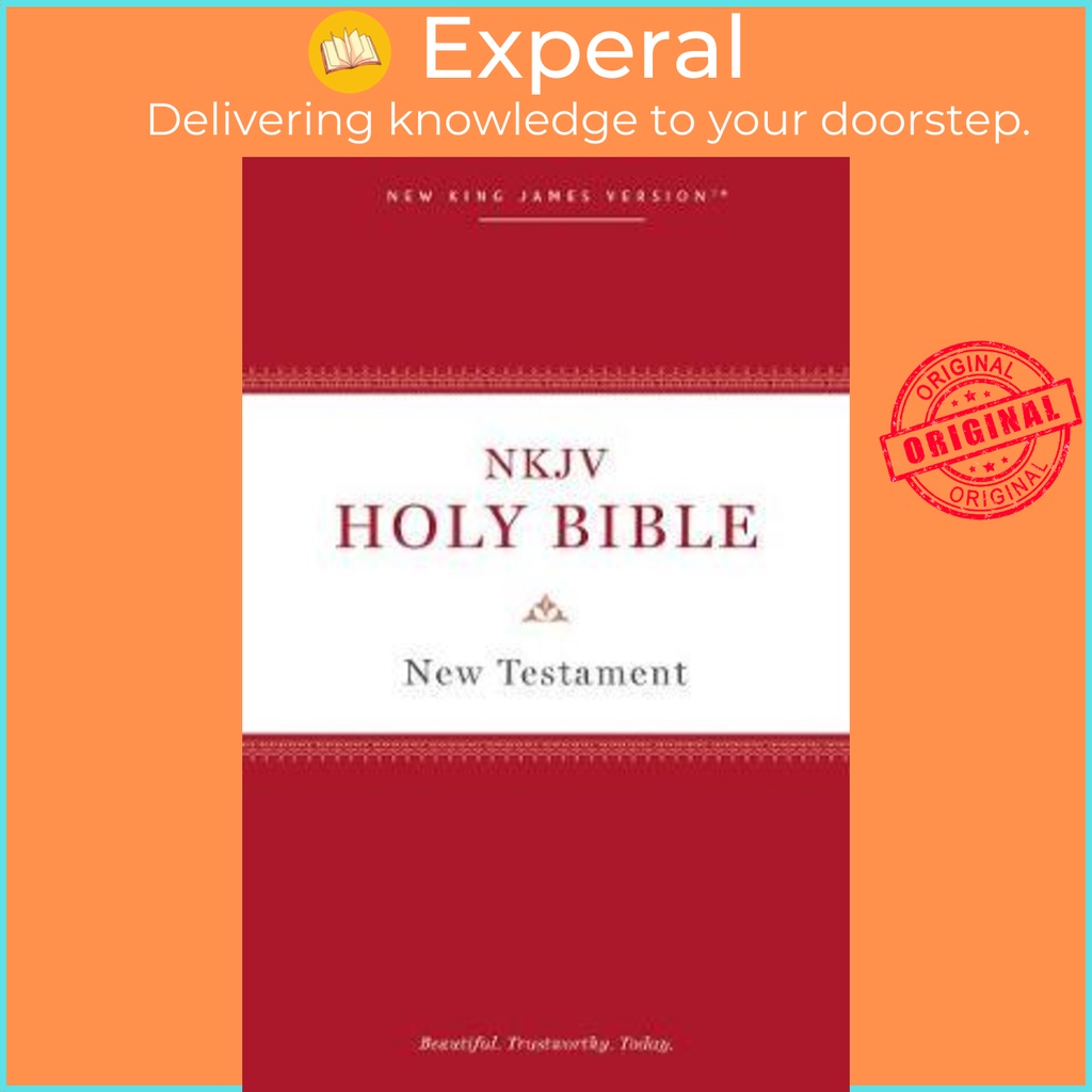 NKJV, Holy Bible New Testament, ปกอ่อน, Comfort Print : Holy Bible, New King by Thomas Nelson (ฉบับส