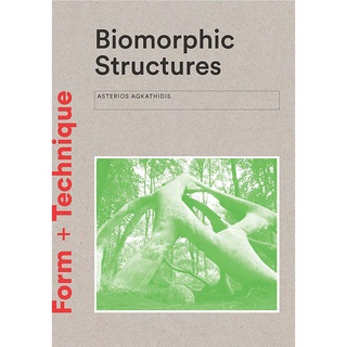 Biomorphic Structures : Architecture Inspired by Nature