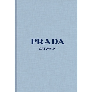 Prada Catwalk: The Complete Collections