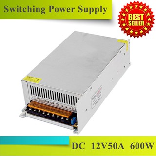 Switching Power Supply สวิตชิ่ง พาวเวอร์ ซัพพลาย 12V 50A 600W สวิทชิ่ง เพาวเวอร์ ซัพพลาย หม้อแปลงไฟฟ้าเอนกประสงค์