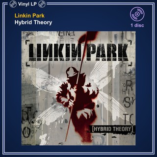 [แผ่นเสียง Vinyl LP] Linkin Park - Hybrid Theory ** แผ่นสีดำ ** [ใหม่และซีล SS]