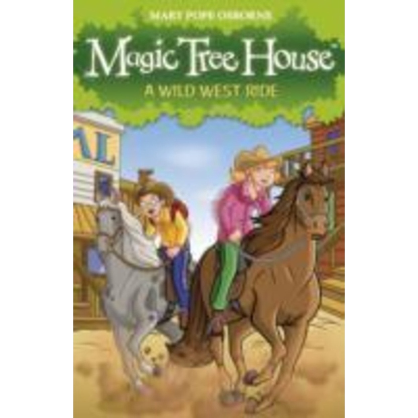 Magic Tree House 10: A Wild West Ride โดย Mary Pope Osborne (ฉบับสหราชอาณาจักรปกอ่อน)