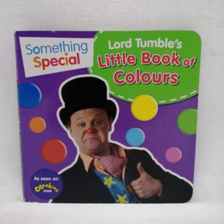 Somethig Special. Lord Tumbles Little Book of Colours-B6