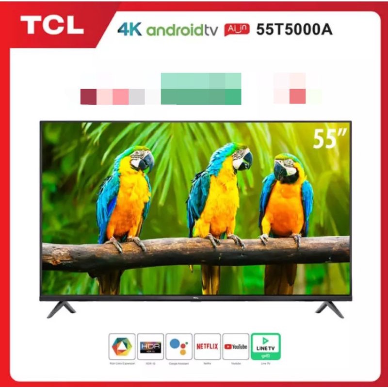 TCL ทีวี 55 นิ้ว LED 4K UHD Android TV  Wifi Smart TV OS Google assistant (รุ่น 55T5000A)