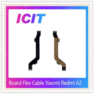 Board Flex Cable Xiaomi Redmi A2 อะไหล่สายแพรต่อบอร์ด Board Flex Cable (ได้1ชิ้นค่ะ) อะไหล่มือถือ คุณภาพดี  ICIT-Display